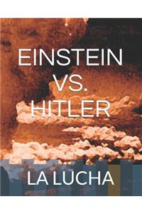 Einstein vs. Hitler