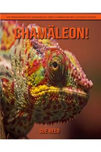 Chamäleon! Ein pädagogisches Kinderbuch über Chamäleon mit lustigen Fakten