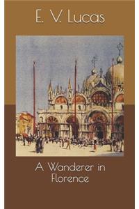 A Wanderer in Florence