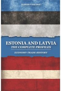 Estonia and Latvia