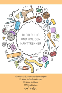 Bleib ruhig und hol den Nahttrenner