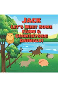 Jack Let's Meet Some Farm & Countryside Animals!