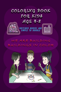 Coloring book for kids ages 4-8, Sketched houses are simple to doodle