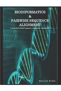 Bioinformatics & Pairwise Sequence Alignment