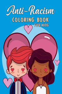 Anti-Racism Coloring Book For Kids