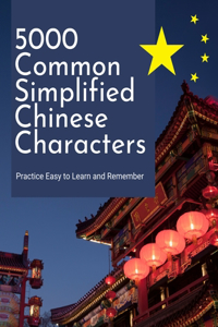 5000 Common Simplified Chinese Characters Practice Easy to Learn and Remember