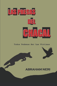 Las Presas Del Chacal