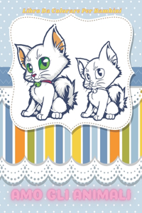 AMO GLI ANIMALI - Libro Da Colorare Per Bambini