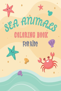 Sea Animals Coloring Book for Kids