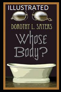 Whose Body? Illustrated