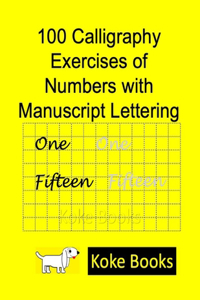 100 Calligraphy Exercises of Numbers with Manuscript Lettering