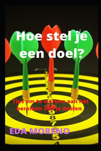 Hoe stel je een doel?