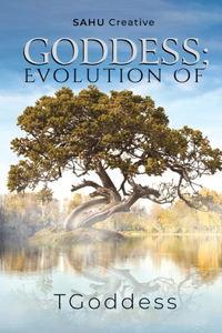Goddess; Evolution Of