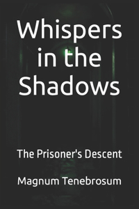 Whispers in the Shadows