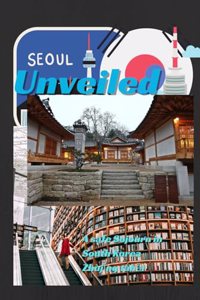 Seoul Unveiled