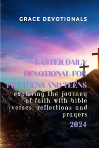 Easter daily devotional for preteens and teens 2024