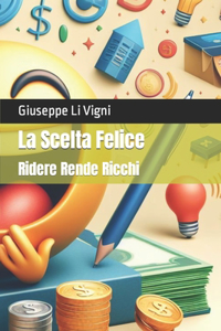 La Scelta Felice