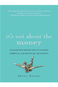 It's Not about the Money