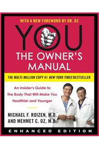 You: The Owner's Manual (Enhanced Edition)