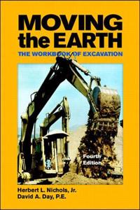 Moving the Earth: The Workbook of Excavation