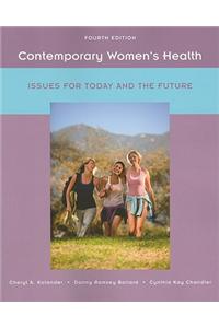 Contemporary Women's Health: Issues for Today and the Future