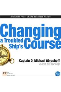 Changing a Troubled Ship's Course