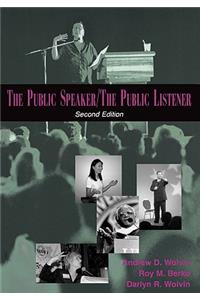 Public Speaker / The Public Listener