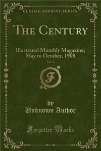 The Century, Vol. 76