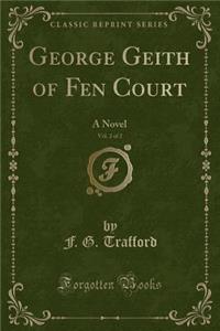 George Geith of Fen Court, Vol. 2 of 2