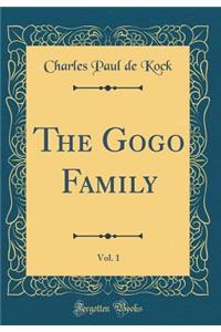 The Gogo Family, Vol. 1 (Classic Reprint)
