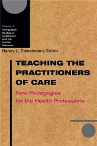 Teaching the Practitioners of Care