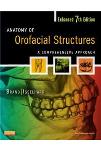 Anatomy of Orofacial Structures - Enhanced Edition: A Comprehensive Approach