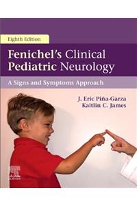 Fenichel's Clinical Pediatric Neurology E-Book