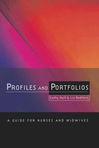 Profiles and Portfolios: A Guide for Nurses and Midwives