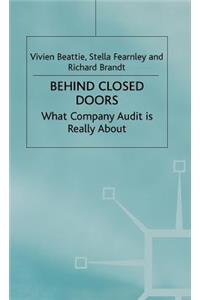 Behind Closed Doors: What Company Audit Is Really about