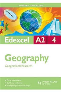 Edexcel A2 Geography: Geographical Research: Unit 4