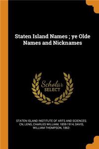 Staten Island Names; Ye Olde Names and Nicknames