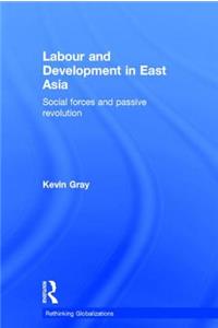 Labour and Development in East Asia