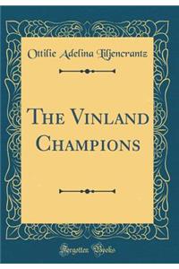 The Vinland Champions (Classic Reprint)