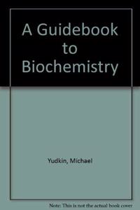 Guidebook to Biochemistry