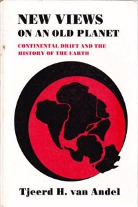 New Views on an Old Planet:Continental Drift and the History of the Earth 1ed