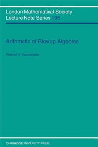 Arithmetic of Blowup Algebras
