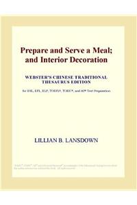 Prepare and Serve a Meal; And Interior Decoration (Webster's Chinese Traditional Thesaurus Edition)