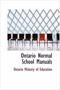 Ontario Normal School Manuals