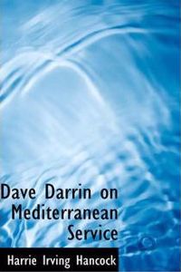 Dave Darrin on Mediterranean Service