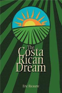 The Costa Rican Dream