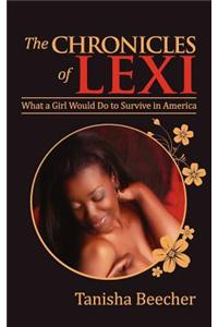 The Chronicles of Lexi: What a Girl Would Do to Survive in America