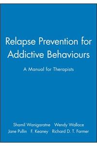 Relapse Prevention for Addictive Behaviours