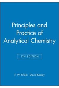 Principles and Practice of Analytical Chemistry