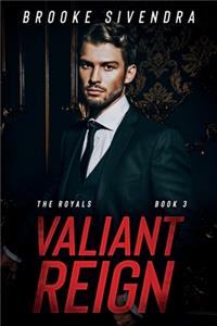 Valiant Reign